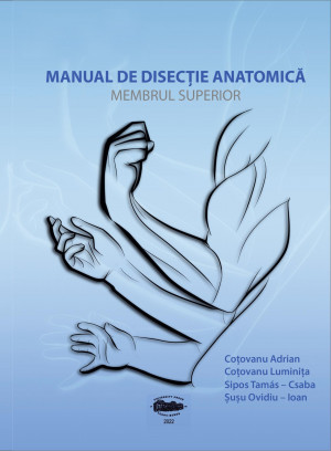 Manual de disecţie anatomică. Membrul superior 