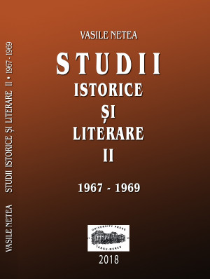 VASILE NETEA  STUDII ISTORICE ȘI LITERARE  II (1967-1969)