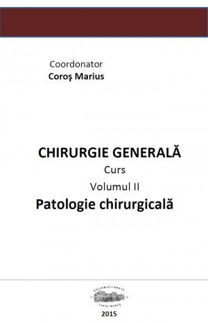 CHIRURGIE GENERALA 2 PATOLOGIE CHIRURGICALA VOL.II