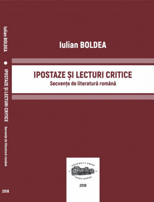 Ipostaze și lecturi critice. Secvențe de literatură română