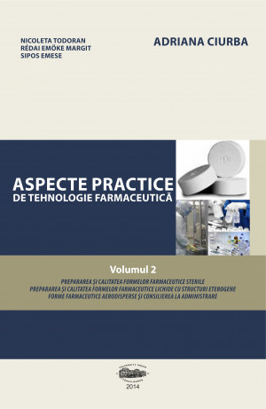 Aspecte practice de tehnologie farmaceutică, vol.2 (print alb negru)