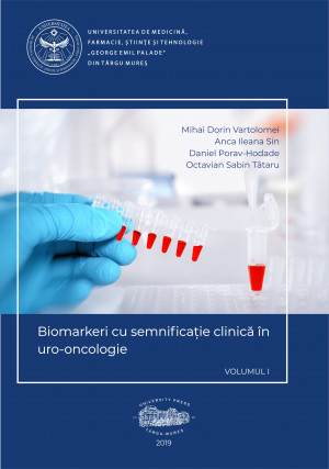 Biomarkeri cu semnificaţie clinică în uro-oncologie - volumul I