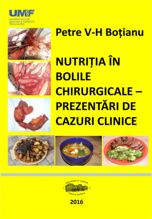 NUTRIȚIA ÎN BOLILE CHIRURGICALE-PREZENTĂRI DE CAZURI