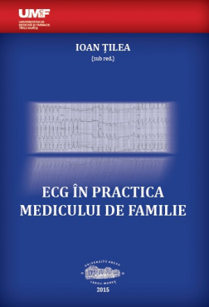 ECG ÎN PRACTICA MEDICULUI DE FAMILIE